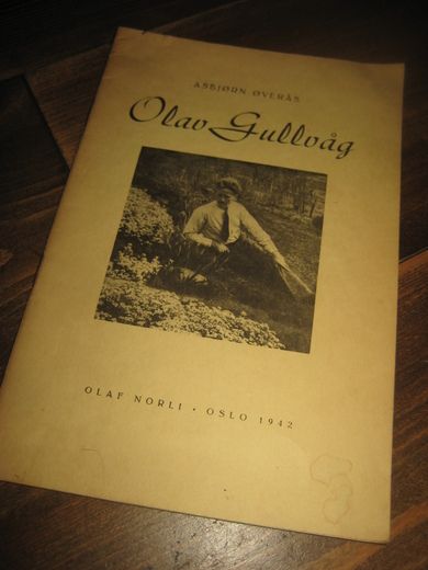 ØVERÅS, ASBJØRN: Olav Gullvåg. 1942.