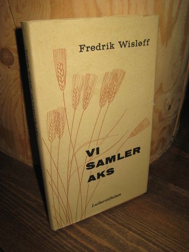 Wisløff: VI SAMLER AKS. 1968.