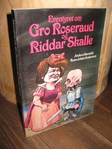 Andersson: Eventyret om Gro Roseraud og Ridder Skalle. 1981,