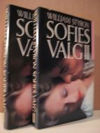 STYRON: SOFIES VALG. I og II. 1984.