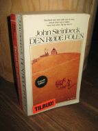 Steinbeck John: DEN RØDE FOLEN / freemante: Farvell til en gammel venn