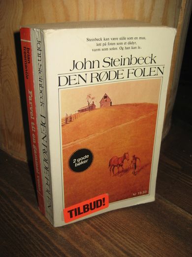 Steinbeck John: DEN RØDE FOLEN / freemante: Farvell til en gammel venn