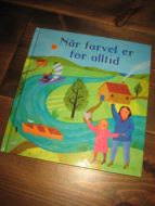 Når farvel er for alltid. 2004.