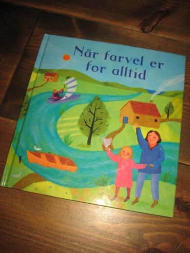 Når farvel er for alltid. 2004.