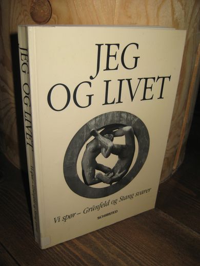 Grunfeld / Stang: JEG OG LIVET. 1991.