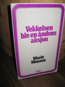 Monsen: Vekkelsen ble en åndens aksjon. 1975.