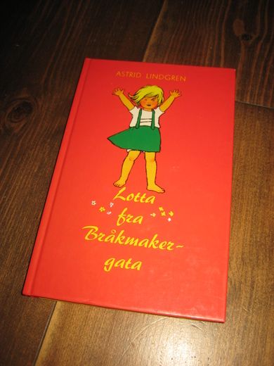 LINDGREN ASTRID: Lotta fra Bråkmakergata 1982