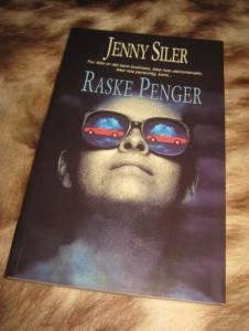 SILER:  RASKE PENGER. 1999.