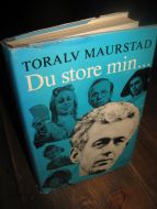 MAURSTAD, TORALV: Du store min…1971