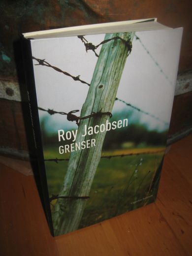 Jacobsen, Roy: GRENSER. 2002.