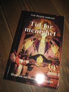 Andersen: Tid for menighet. Historien om Storsalen menighet. 2002.
