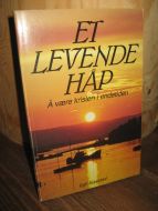 Sjaastad: ET LEVENDE HÅP. 1982.
