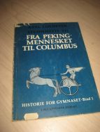 Studiehefte  til FRA PEKING - MENNESKET TIL COLOMBUS. 1974.