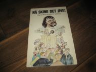 Valberg: NÅ SKINE DET ØVE! 