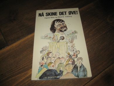 Valberg: NÅ SKINE DET ØVE! 