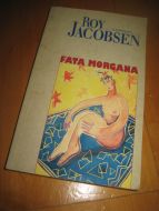 JACOBSEN, ROY: FATA MORGANA. 1993.
