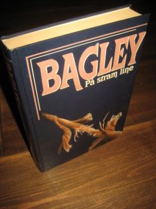 BAGLEY: PÅ STRAM LINE. 1988. 