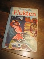 Mohlin, Sam: Flukten. Bok nr 4, 1952. 