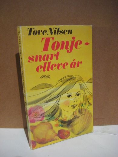 Nilsen: Tonje- snart ellve år..1976.