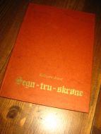 AUNE, KOLBJØRN: SEGN - TRU - SKRØNE. 1975.