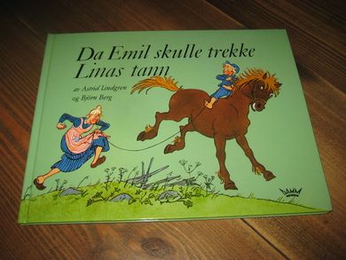 Lindgren, Astrid: Da Emil skulle trekke Linas tann. 2003. 