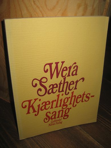 Sæther, Wera: Kjærlighets sang. 1986.