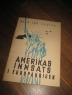 TELLESFSEN: AMERIKAS INNSATS I EUROPAKRIGEN 1941
