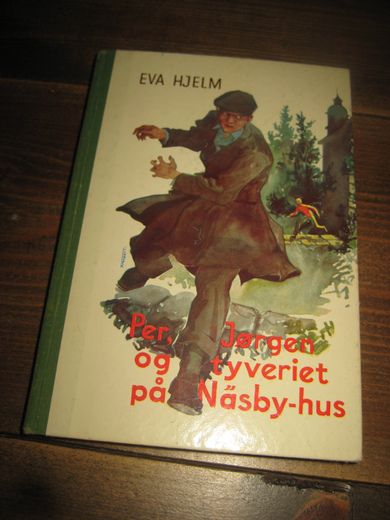 HJELM, EVA: Per, Jørgen og tyveriet på Nesby hus. 1955. 