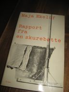 Ekeløf: Rapport fra en skurebøtte. 1970.