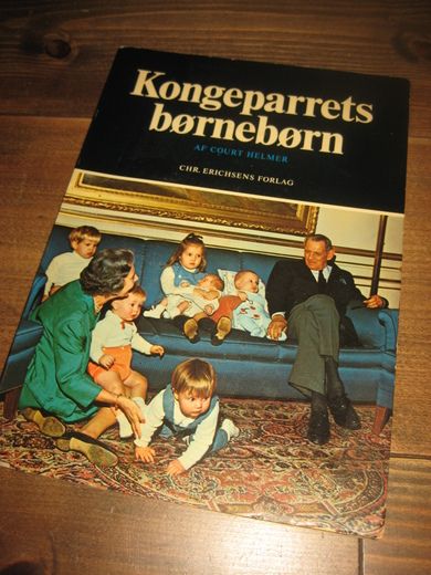 HELMER: Kongeparets børnebørn. 1970.