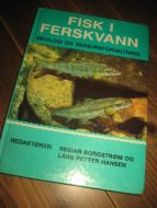 FISK I FERSKVANN. ØKOLOGI OG RESURS FORVALTNING. 