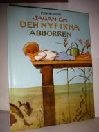 BESKOW, ELSA: SAGAEN OM DEN NYFIKNA ABBORREN. 1994.