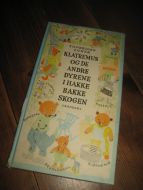 EGNER, TORBJØRN: KLATREMUS OG DE ANDRE DYRENE I HAKKE BAKKE SKOGEN. 1972. 