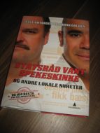 ANTONSEN / GOLDEN: STATSRÅD VANT SPEKESKINKE. OG ANDRE LOKALE NYHETER. 2013.