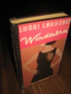 LØNNEBOT, INGRI: VONDERBRA. 2002