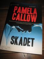 CALLOW, PAMELA: SKADET. 