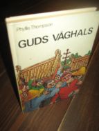 Thompson: GUDS VÅGHALS. 1979.
