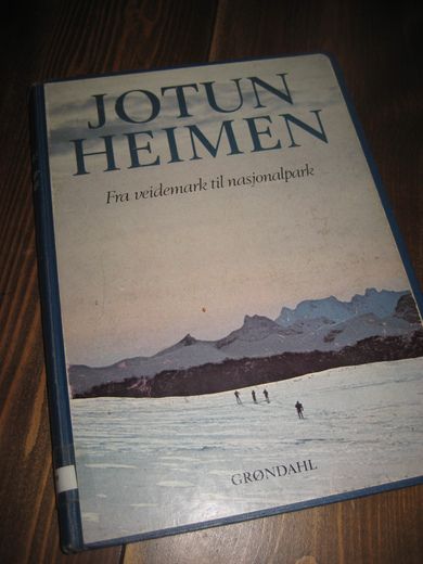 JOTUNHEIMEN. Fra veidemark til nasjonalpark. 1977. 