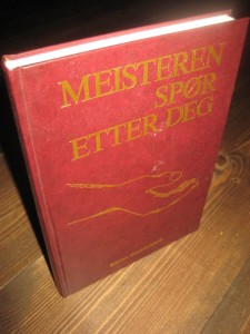 HJELLEGJERDE, BERTHA: MEISTEREN SPØR ETTER DEG. 1989.