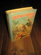 BERG, BENGT: ARIZONA CHARLEYS GUTT. 1941. 