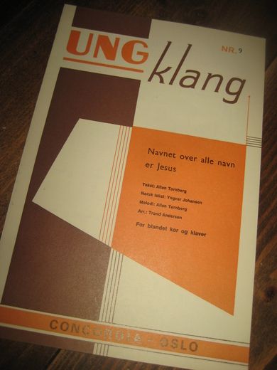 UNG KLANG NR 9, Navnet over alle navn er Jesus.