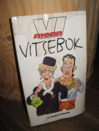 VI MENNS VITSEBOK.