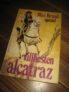 Max Brand Villhesten alcatraz 1970