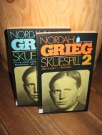 GRIEG, NORDAHL: SKUESPILL I og II. 1975.