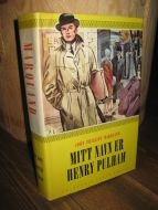 MARQUAND: MITT NAVN ER HENRY PULHAM. 1958.