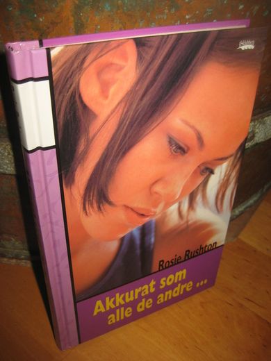 Rushton: Akkurat som alle de andre….2001.