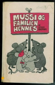 NORDMARK: MUSSI OG FAMILIEN HENNES. 1980.