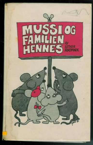 NORDMARK: MUSSI OG FAMILIEN HENNES. 1980.