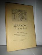 Normann. HAAKON i krig og fred. Små historier omkring 40 års jubilanten. 1945