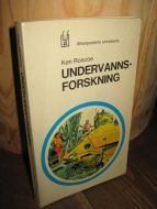 Roscoe: UNDERVANNS FORSKNING. 1972.